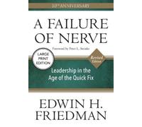 Edwin H. Friedman A Failure of Nerve (Large Print Edition) (Tascabile)