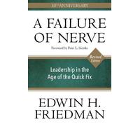 Edwin H. Friedman A Failure of Nerve (Tascabile)