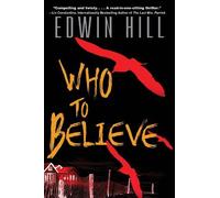 Edwin Hill Who to Believe (Tascabile)