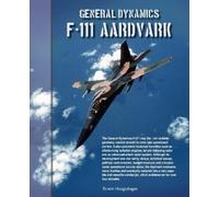 Edwin Hoogschagen General Dynamics F111 Aardvark (Tascabile) Lanasta - Warplane