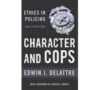 Edwin J. Delattre Character and Cops (Copertina rigida)