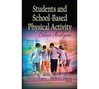 Edwin J Rogers Students & School-Based Physical Activity (Copertina rigida)
