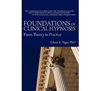 Edwin K Yager Foundations of Clinical Hypnosis (Copertina rigida)