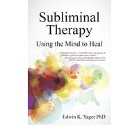 Edwin K Yager Subliminal Therapy (Tascabile)