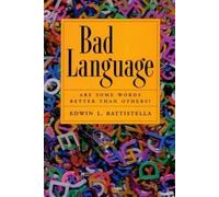 Edwin L. Battistella Bad Language (Tascabile)