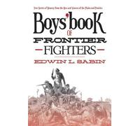 Edwin L. Sabin Boys' Book of Frontier Fighters (Tascabile)