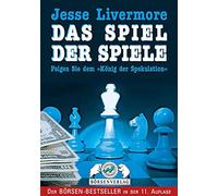 Edwin Lefèvre Jesse Livermore. Das Spiel der Spiele. Folgen S (Copertina rigida)