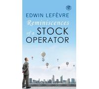 Edwin Lefevre Reminiscences of a Stock Operator (Copertina rigida)