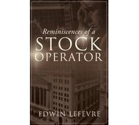 Edwin Lefevre Reminiscences of a Stock Operator (Copertina rigida)
