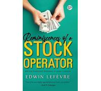 Edwin Lefevre Reminiscences of a Stock Operator (Copertina rigida)