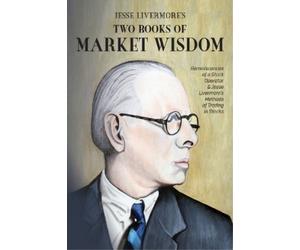 Edwin Lefèvre Richard DeMille Wyckoff Jesse Jesse Livermore's Two Bo (Tascabile)