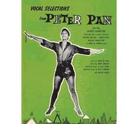 Edwin Lester Mary Martin Ric Vocal Selections from Peter Pan Starrin (Tascabile)