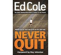Edwin Louis Cole Never Quit (Tascabile)