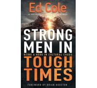 Edwin Louis Cole Strong Men in Tough Times (Tascabile)