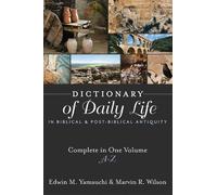 Edwin M. Yamauc Dictionary of Daily Life in Biblical and Post (Copertina rigida)