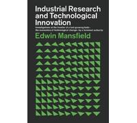 Edwin Mansfield Industrial Research and Technological Innovation (Tascabile)