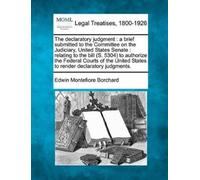 Edwin Montefiore Borchard The Declaratory Judgment (Tascabile)