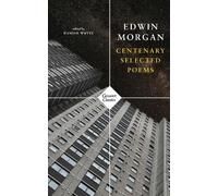 Edwin Morgan Centenary Selected Poems (Tascabile)