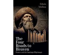 Edwin Mullins The Four Roads to Heaven (Tascabile)