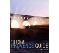Edwin Mullins The Roman Provence Guide (Tascabile) Interlink Guide