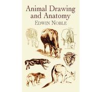 Edwin Noble Charles R. Knight Animal Drawing and Anatomy (Tascabile)