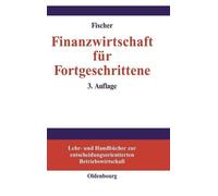 Edwin O Fischer Finanzwirtschaft für Fortgeschrittene (Copertina rigida)