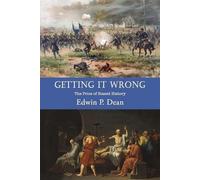 Edwin P. Dean Getting It Wrong (Tascabile)