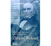 Edwin Percy Whi The Great Speeches and Orations of Daniel Web (Copertina rigida)