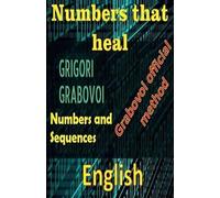 Edwin Pinto Numbers That Heal, Grigori Grabovoi (Tascabile)