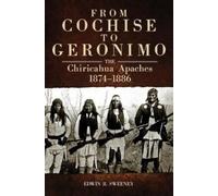 Edwin R. Sweeney From Cochise to Geronimo (Tascabile)