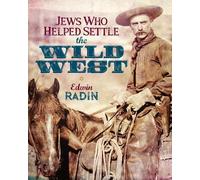 Edwin Radin Jews Who Helped Settle the Wild West (Tascabile)