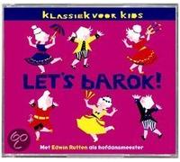 Edwin Rutten - Klassiek Voor Kids-Let S Barok [Import]