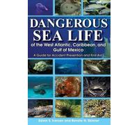 Edwin S Iversen Dangerous Sea Life of the West Atlantic, Caribbean, (Tascabile)