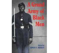 Edwin S. Redkey A Grand Army of Black Men (Copertina rigida)