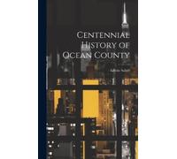 Edwin Salter Centennial History of Ocean County (Copertina rigida)
