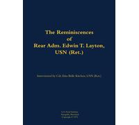Edwin T. Layton The Reminiscences of Rear Adm. Edwin T. Layto (Copertina rigida)