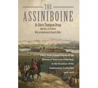 Edwin Thompson Denig The Assiniboine (Tascabile)
