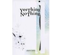Edwin Torres Yes Thing No Thing (Tascabile)