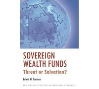Edwin Truman Javier Capapé Patri Sovereign Wealth Funds - Threats o (Tascabile)