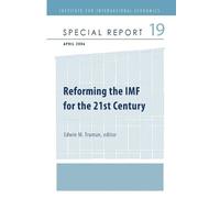 Edwin Truman Reforming the IMF for the 21st Century (Tascabile)