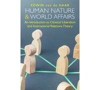 Edwin van de Haar Human Nature and World Affairs (Tascabile)