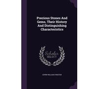 Edwin William S Precious Stones And Gems, Their History And D (Copertina rigida)
