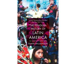 Edwin Williamson The Penguin History Of Latin America (Tascabile)