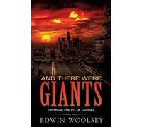 Edwin Woolsey And There Were Giants (Tascabile)