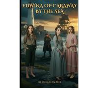 Edwina of Caraway by the Sea