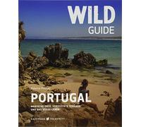 Edwina Pitcher Wild Guide Portugal Reiseführer: Magische Orte (Copertina rigida)