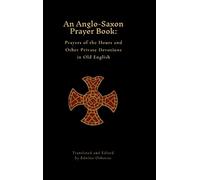 Edwine Osborne An Anglo-Saxon Prayer Book (Copertina rigida)