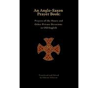 Edwine Osborne An Anglo-Saxon Prayer Book (Tascabile)