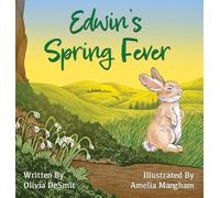 Edwin's Spring Fever