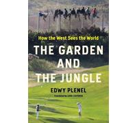 Edwy Plenel Luke Leafgren The Garden and the Jungle (Tascabile)